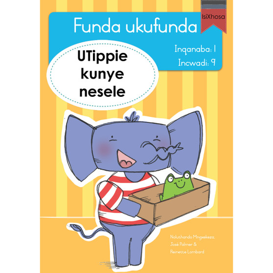Funda ukufunda Inqanaba 1 (isiXhosa) 9: UTippie kunye nesele - ISBN 9780639604886