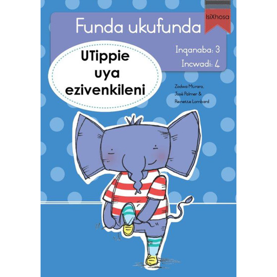 Funda ukufunda Inqanaba 3 (isiXhosa) 4: UTippie uya ezivenkileni - ISBN 9780639603056