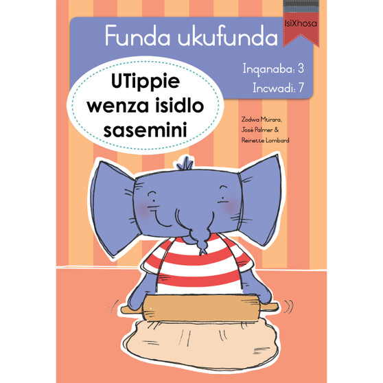 Funda ukufunda Inqanaba 3 (isiXhosa) 7: UTippie wenza isidlo sasemini - ISBN 9780639603087