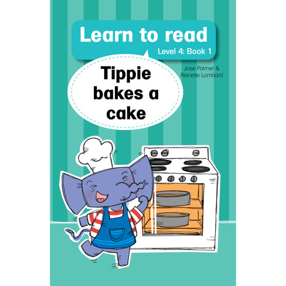 Learn to read (Level 4 Book 1): Tippie bakes a cake - ISBN 9781776350001