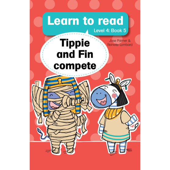 Learn to read (Level 4 Book 5): Tippie and Fin compete - ISBN 9781776350087