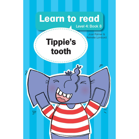 Learn to read (Level 4 Book 8): Tippie’s tooth - ISBN 9781776350124