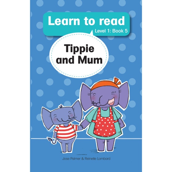 Learn to read (Level 1 Big Book 5): Tippie and mum - ISBN 9781776356263