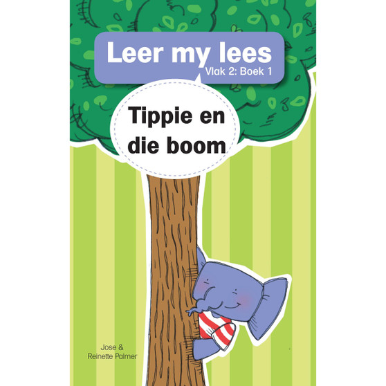 Leer my lees (Vlak 2 Grootboek 1): Tippie en die boom - ISBN 9781776356621