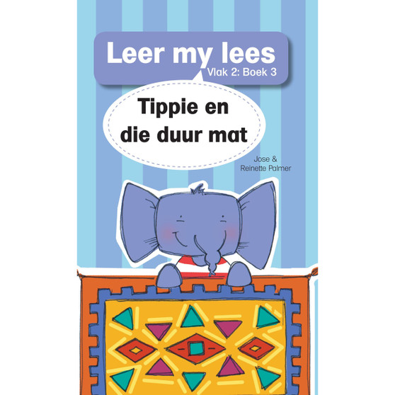 Leer my lees (Vlak 2 Grootboek 3): Tippe en die duur mat - ISBN 9781776356645