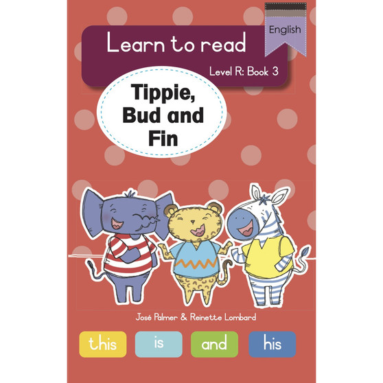 Learn to read (Level R Big Book 3): Tippie, Bud and Fin - ISBN 9781776356140