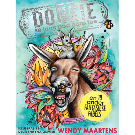 Donkie se lang pad dorp toe en 19 ander fantastiese fabels - ISBN 9781776350360