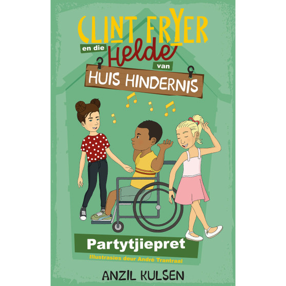 Clint Fryer en die helde van Huis Hindernis 2: Partytjiepret - ISBN 9780639608174