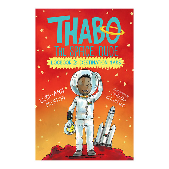 Thabo the Space Dude Logbook 2: Destination Mars - ISBN 9780799399783