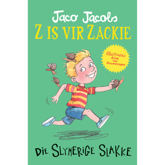 Z is vir Zackie: Die slymerige slakke - ISBN 9780799397208