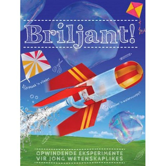 Briljant! Opwindende eksperimente vir jong wetenskaplikes - ISBN 9780799390650