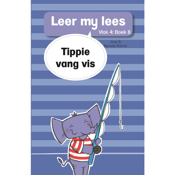 Leer my lees (Vlak 4 Boek 8): Tippie vang vis - ISBN 9780799384109