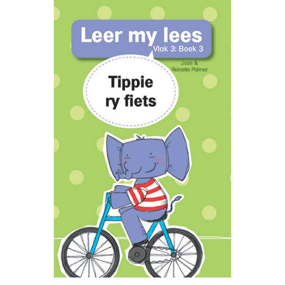 Leer my lees (Vlak 3 Boek 3): Tippie ry fiets - ISBN 9780799379952