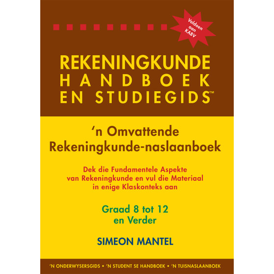Rekeningkunde handboek en studiegids graad 8 tot 12 en verder - ISBN 9780620348386