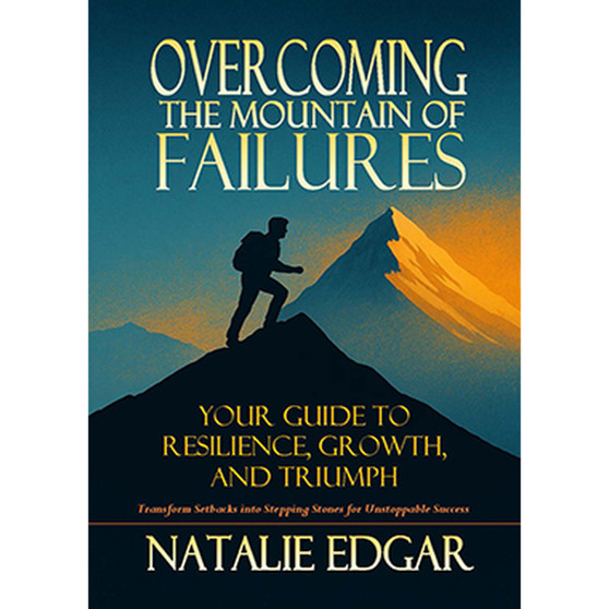 Overcoming the Mountain of Failures - ISBN 9781997436744