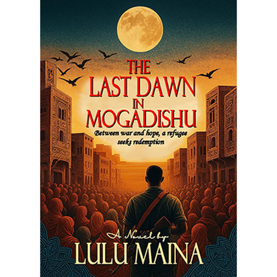 The Last Dawn In Mogadishu - ISBN 9781997436638