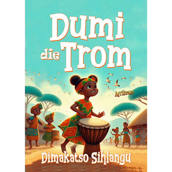 Dumi Die Trom - ISBN 9781776498598