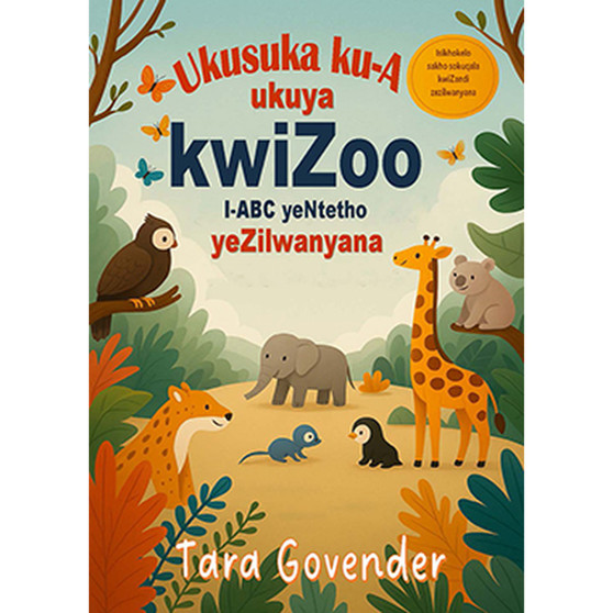 Ukusuka Ku-A Ukuya Kwizoo - ISBN 9781997436782
