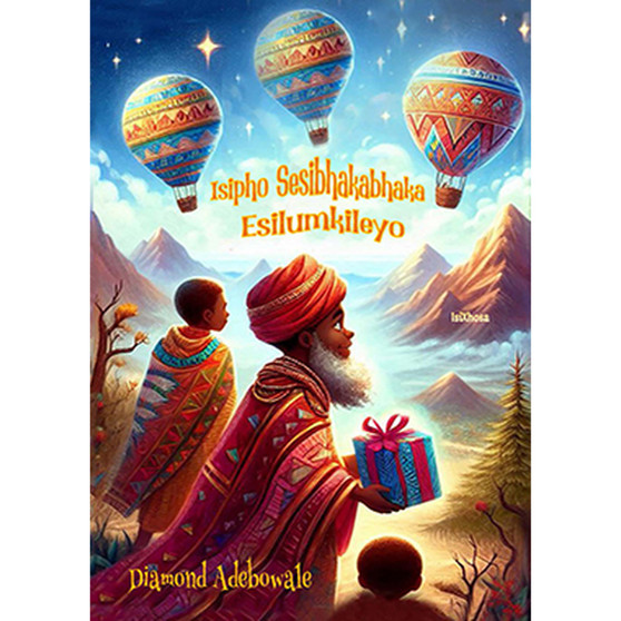 Isipho Sesibhakabhaka Esilumkileyo - ISBN 9781776498970