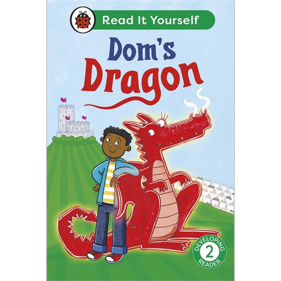 Dom's Dragon:  Read It Yourself - Level 2 Developing Reader - ISBN 9780241738863