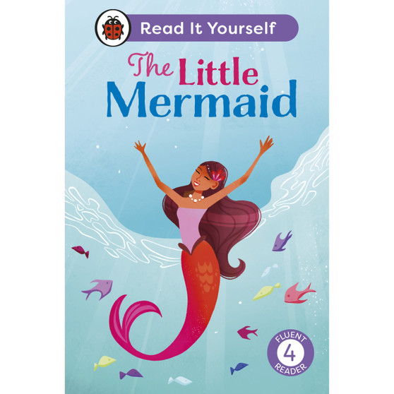 The Little Mermaid: Read It Yourself - Level 4 Fluent Reader - ISBN 9780241739044