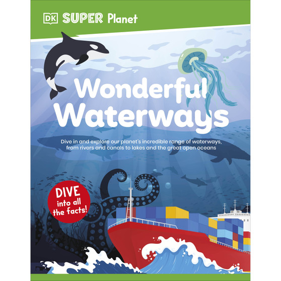 DK Super Planet Wonderful Waterways - ISBN 9780241720349