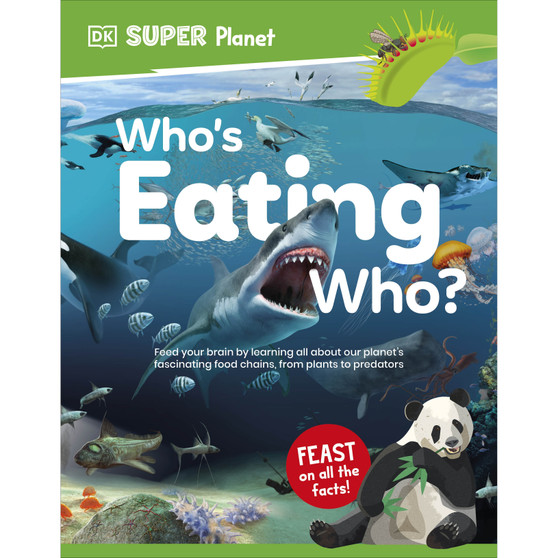 DK Super Planet Who’s Eating Who? - ISBN 9780241721582