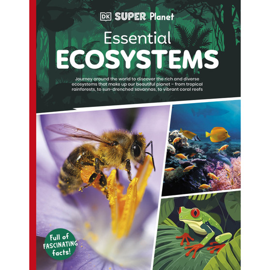 DK Super Planet Essential Ecosystems - ISBN 9780241721612