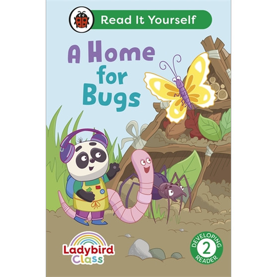 Ladybird Class A Home for Bugs: Read It Yourself - Level 2 Developing Reader - ISBN 9780241563960