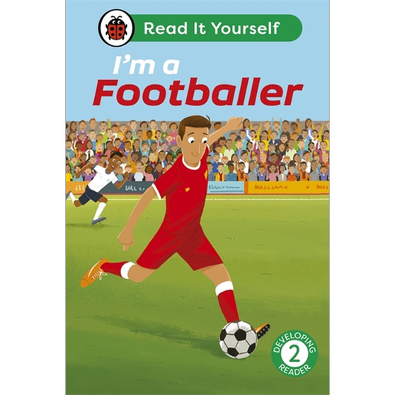 I'm a Footballer: Read It Yourself - Level 2 Developing Reader - ISBN 9780241564288