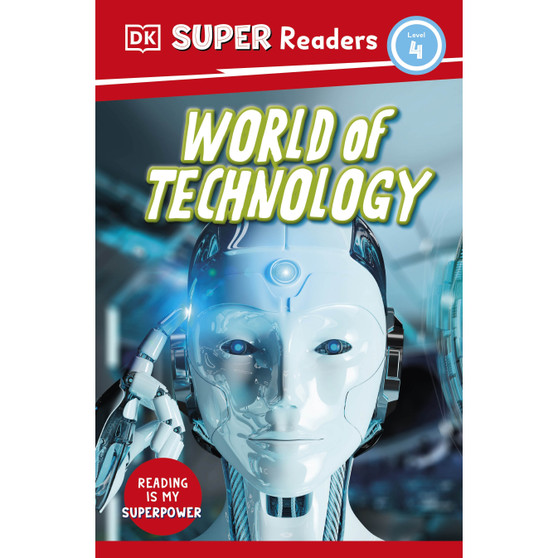 DK Super Readers Level 4 World of Technology - ISBN 9780241602768