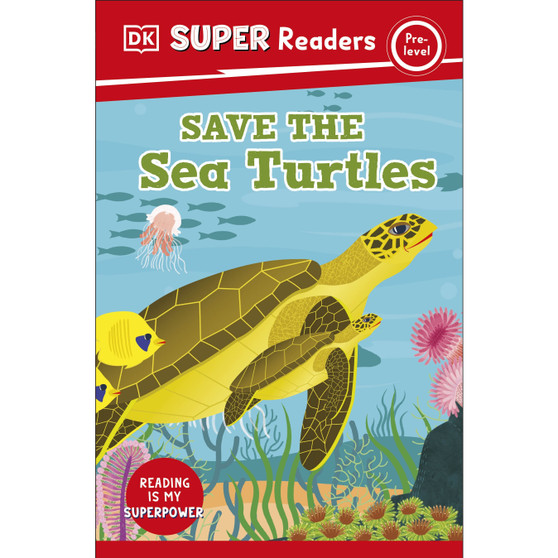 DK Super Readers Pre-Level Save the Sea Turtles - ISBN 9780241600153