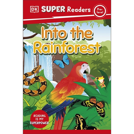 DK Super Readers Pre-Level Into the Rainforest - ISBN 9780241592380