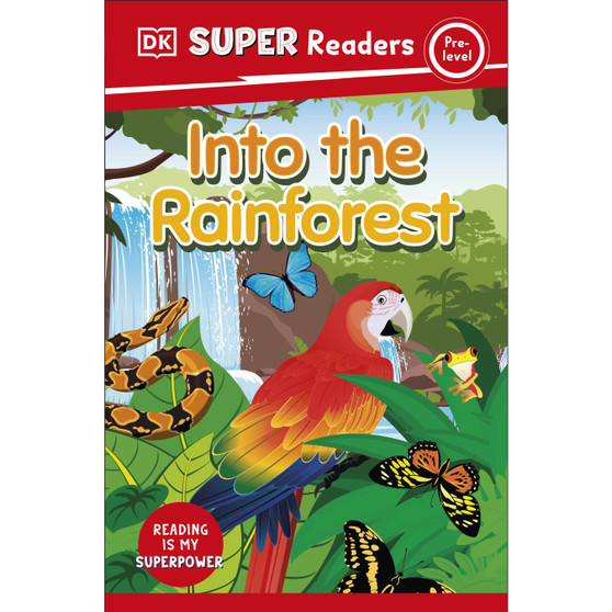 DK Super Readers Pre-Level Into the Rainforest - ISBN 9780241592380