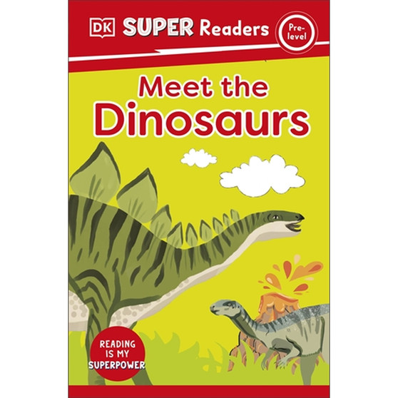 DK Super Readers Pre-Level Meet the Dinosaurs - ISBN 9780241589564