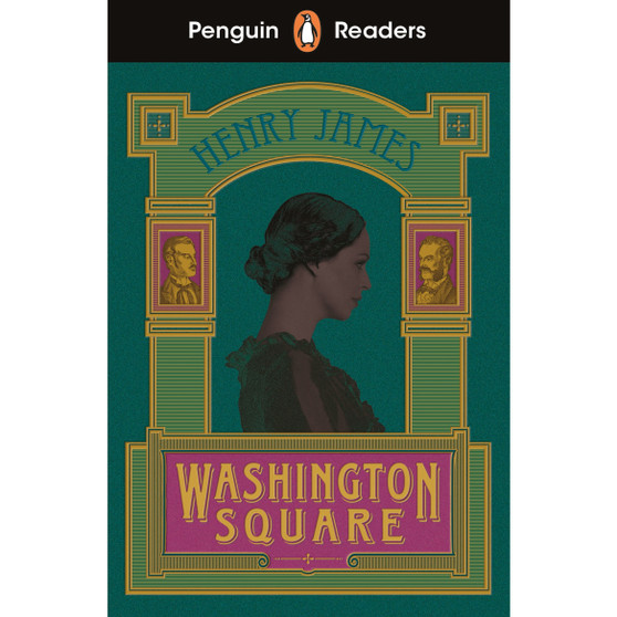 Penguin Readers Level 4: Washington Square (ELT Graded Reader) - ISBN 9780241589069