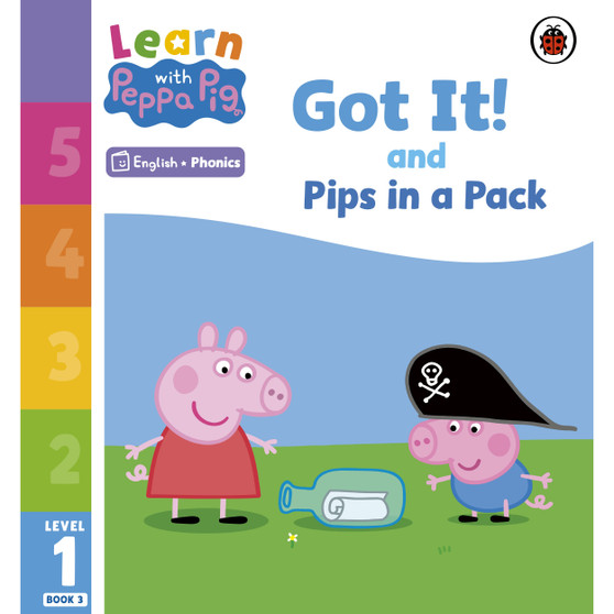 Learn with Peppa Phonics Level 1 Book 3 – Got It! and Pips in a Pack (Phonics Reader) - ISBN 9780241575932