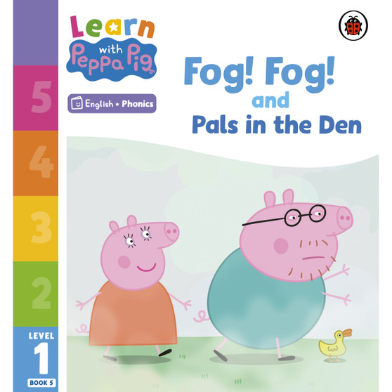 Learn with Peppa Phonics Level 1 Book 5 – Fog! Fog! and In the Den (Phonics Reader) - ISBN 9780241575994