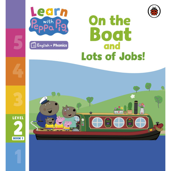 Learn with Peppa Phonics Level 2 Book 1 – On the Boat and Lots of Jobs! (Phonics Reader) - ISBN 9780241576106