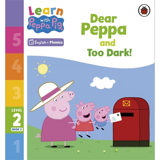 Learn with Peppa Phonics Level 2 Book 2 – Dear Peppa and Too Dark! (Phonics Reader) - ISBN 9780241576113
