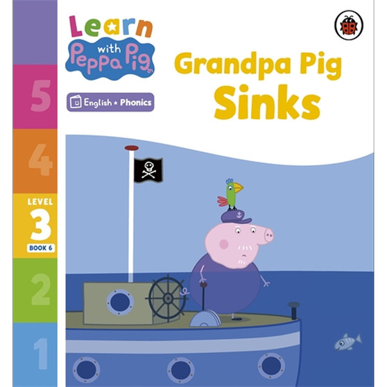 Learn with Peppa Phonics Level 3 Book 6 – Grandpa Pig Sinks (Phonics Reader) - ISBN 9780241576274