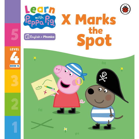 Learn with Peppa Phonics Level 4 Book 14 – X Marks the Spot (Phonics Reader) - ISBN 9780241576885