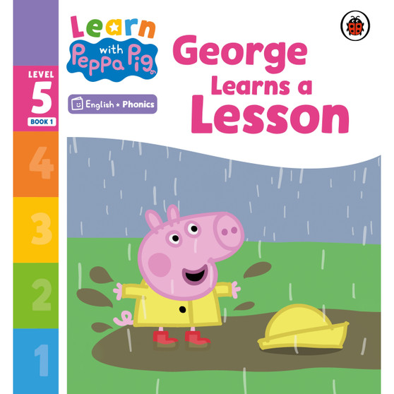 Learn with Peppa Phonics Level 5 Book 1 – George Learns a Lesson (Phonics Reader) - ISBN 9780241577028