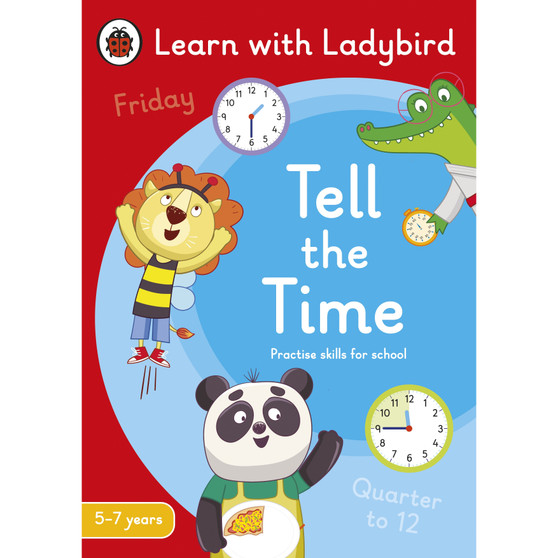 Tell the Time: A Learn with Ladybird Activity Book 5-7 years - ISBN 9780241515464