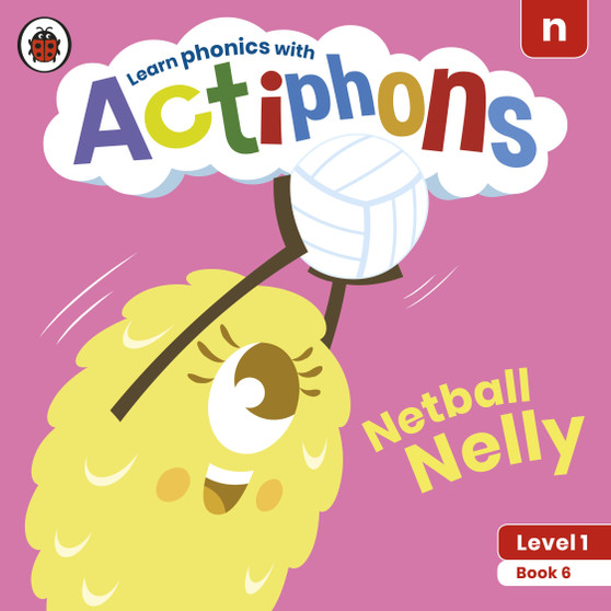 Actiphons Level 1 Book 6 Netball Nelly - ISBN 9780241390146