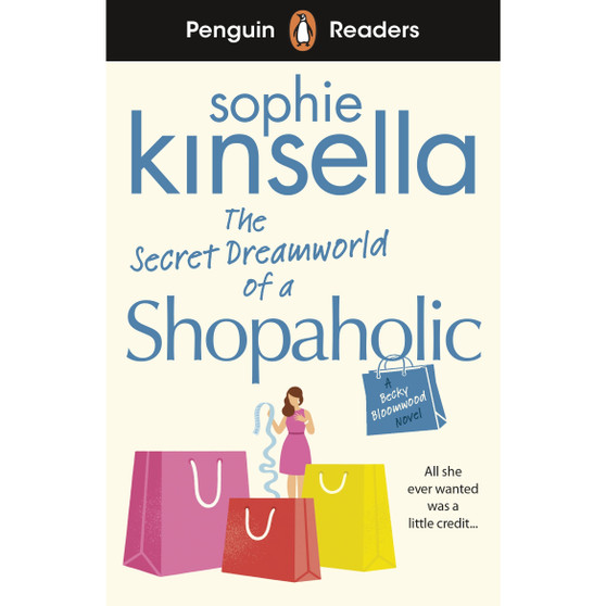 Penguin Readers Level 3: The Secret Dreamworld Of A Shopaholic (ELT Graded Reader) - ISBN 9780241493120