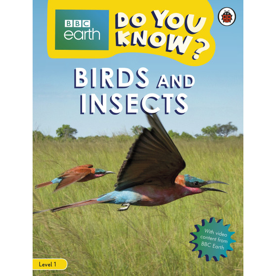 Do You Know? Level 1 – BBC Earth Birds and Insects - ISBN 9780241382806