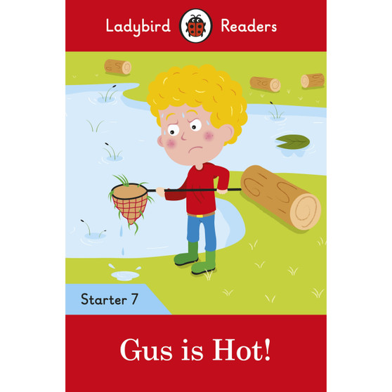 Ladybird Readers Level 7 - Gus is Hot! (ELT Graded Reader) - ISBN 9780241393734