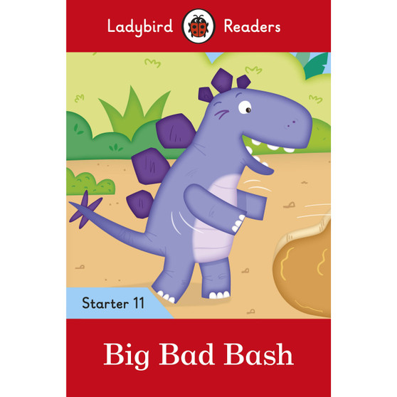 Ladybird Readers Level 11 - Big Bad Bash (ELT Graded Reader) - ISBN 9780241393772