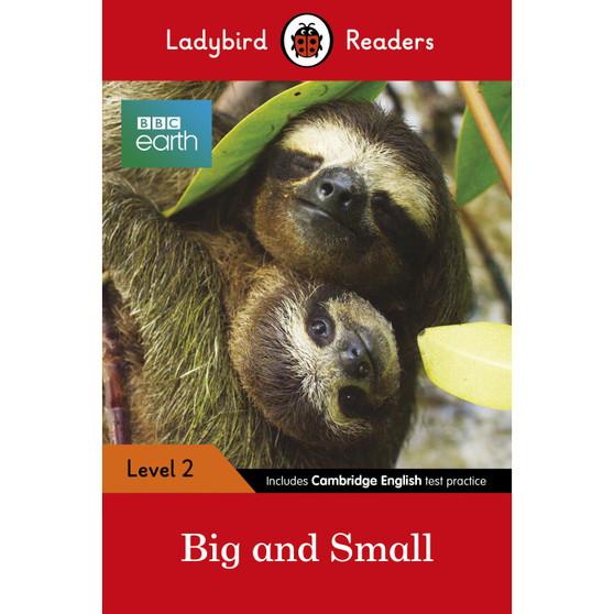 Ladybird Readers Level 2 - BBC Earth - Big and Small (ELT Graded Reader) - ISBN 9780241358184